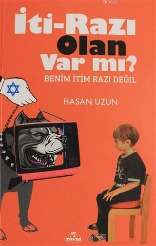 İti - Razı Olan Var mı?; Benim İtim Razı Değil