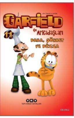 Garfield ile Arkadaşları 11 - Para, Şöhret ve Pizza