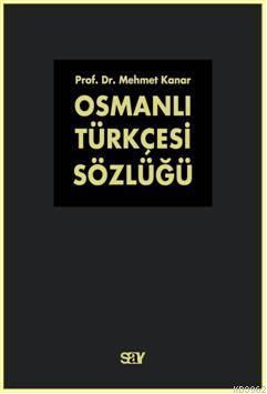Osmanlı Türkçesi Sözlüğü (2 Cilt Takım)