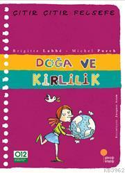 Doğa ve Kirlilik; Çıtır Çıtır Felsefe 10