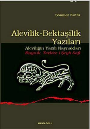 Alevilik-Bektaşilik Yazıları; (Aleviliğin Yazılı Kaynakları - Buyruk Tezkire-i Şeyh Safi)