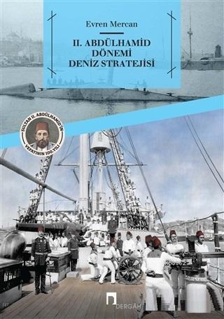 2. Abdülhamid Dönemi Deniz Stratejisi