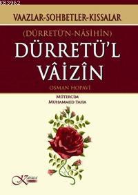 Dürretü'l Vâizin - Dürretü'n Nasihin; Vaazlar - Sohbetler - Kıssalar (Ciltli)