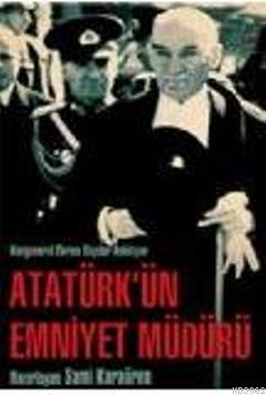 Korgeneral Ekrem Baydar Anlatıyor| Atatürk'ün Emniyet Müdürü