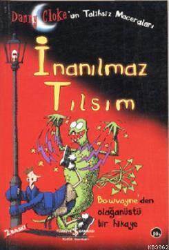 İnanılmaz Tılsım; Danny Clok'un Talihsiz Maceraları