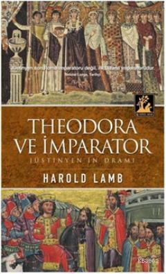 Theodora ve İmparator Jüstinyen'in Dramı