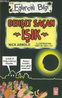 Dehşet Saçan Işık; Eğlenceli Bilim, +10 Yaş