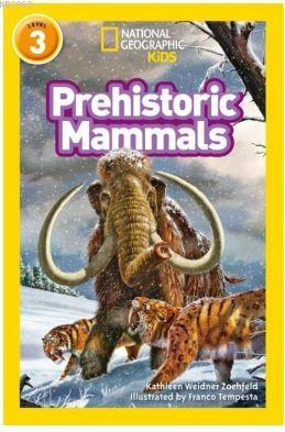 Prehistoric Mammals (National Geographic Readers 3)