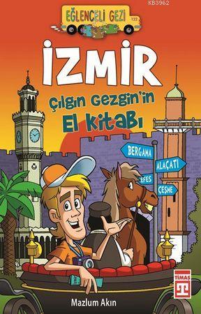 İzmir; Çılgın Gezgin'in El Kitabı