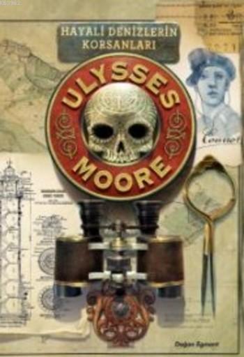 Ulysses Moore 15; Hayali Denizlerin Korsanları