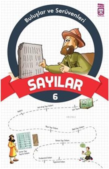 Sayılar; Buluşlar ve Serüvenleri, 9+ Yaş