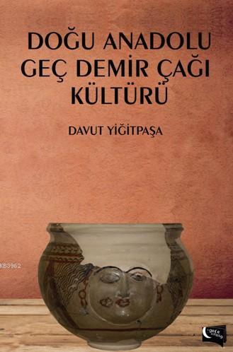 Doğu Anadolu Geç Demir Çağı Kültürü