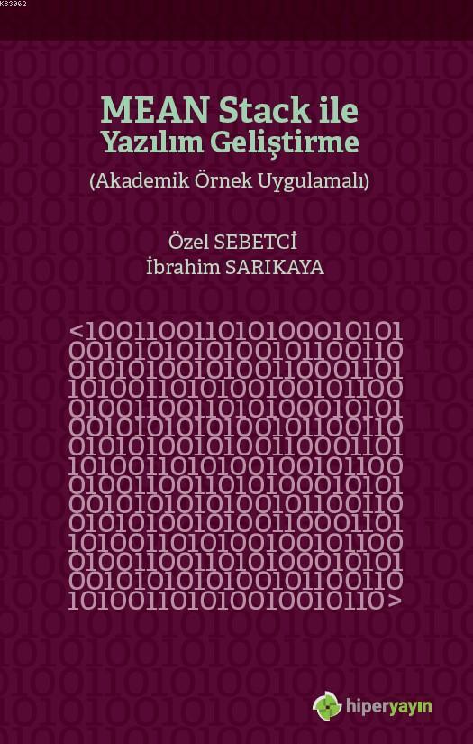 Mean Stack ile Yazılım Geliştirme; (Akademik Örnek Uygulamalı)