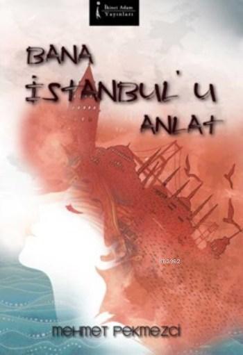 Bana İstanbul'u Anlat