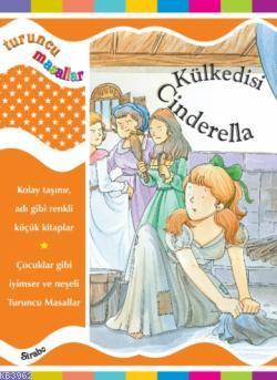 Külkedisi Cinderella (Ciltli); Turuncu Masallar,5-8 Yaş