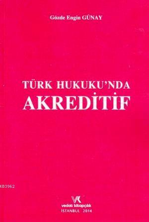 Türk Hukuku'nda Akreditif