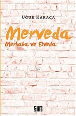 Merveda - Merhaba ve Elveda