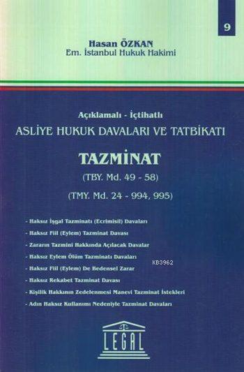 Tazminat (Cilt 9); Açıklamalı - İçtihatlı Asliye Hukuk Davaları ve Tatbikatı