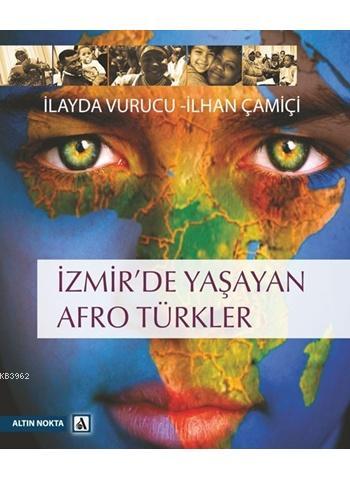 İzmirde Yaşayan Afro Türkler