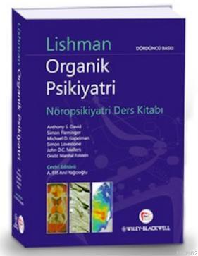 Lishman Organik Psikiyatri; Nöropsikiyatri Ders Kitabı