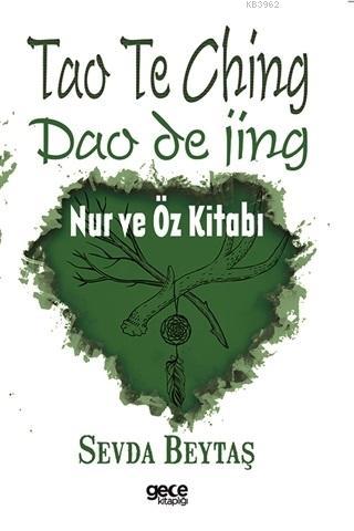 Tao Te Ching; Nur ve Öz Kitabı