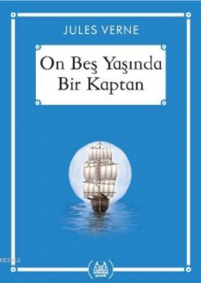 On Beş Yaşında Bir Kaptan