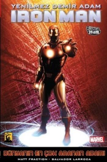 Iron Man Demir Adam Cilt 3: Dünyanın En Çok Aranan Adamı 2. Kitap