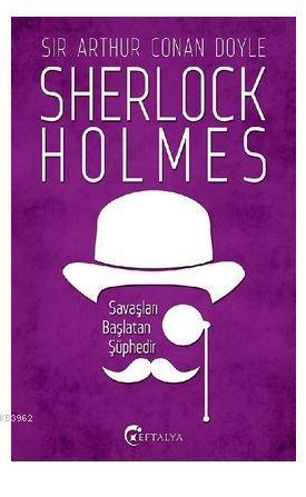 Sherlock Holmes - Savaşları Başlatan Şüphedir
