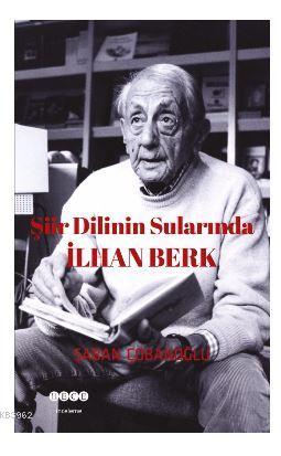 Şiir Dilinin Sularında İlhan Berk