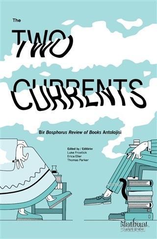 The Two Currents; Bir Bosphorus Review of Books Antolojisi