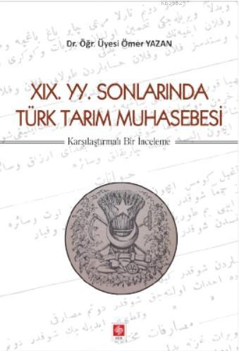 XIX. YY. Sonlarında Türk Tarım Muhasebesi