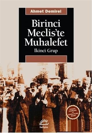 Birinci Meclis'te Muhalefet; İkinci Grup