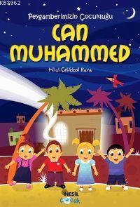 Can Muhammed; Peygamberimizin Çocukluğu