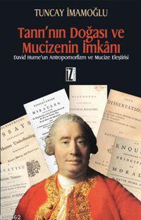 Tanrı´nın Doğası ve Mucizenin İmkânı; David Hume´un Antropomorfizm ve Mucize Eleştirisi