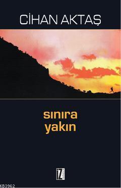 Sınıra Yakın