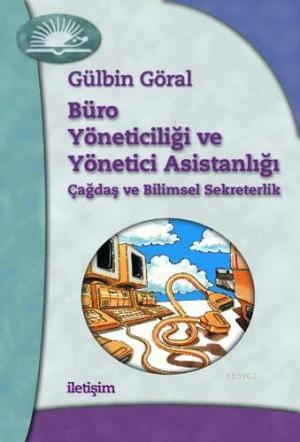 Büro Yöneticiliği ve Yönetici Asistanlığı; Çağdaş ve Bilimsel Sekreterlik