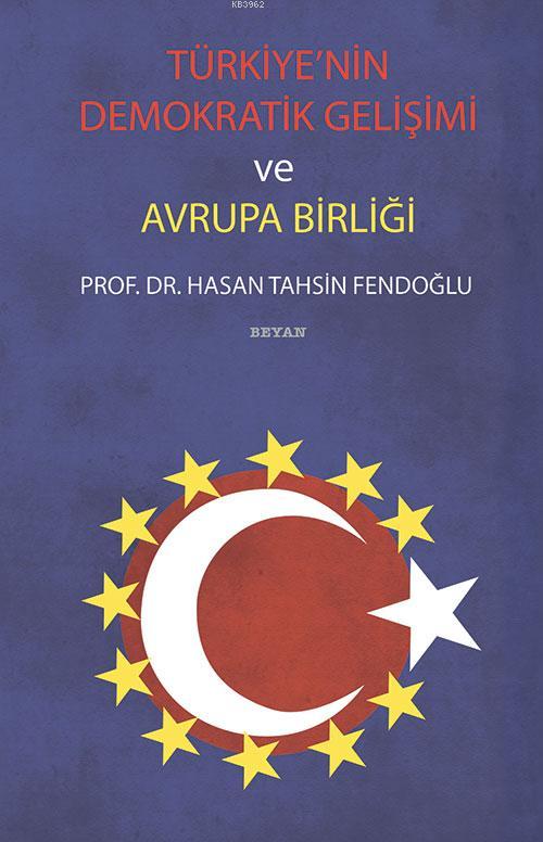 Türkiye'nin Demokratik Gelişimi ve Avrupa Birliği