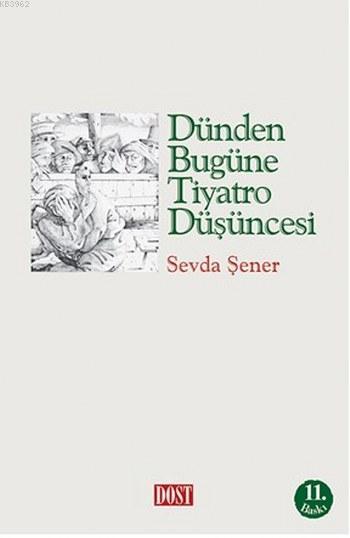 Dünden Bugüne Tiyatro Düşüncesi