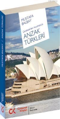 Çanakkale'den Avustralya'ya Anzak Türkleri