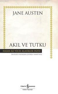 Akıl ve Tutku (Ciltli)