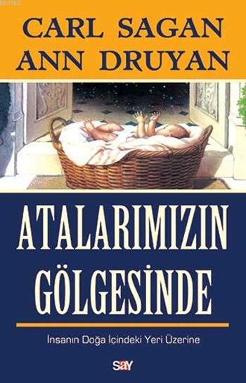 Atalarımızın Gölgesinde; İnsanın Doğa İçindeki Yeri Üzerine