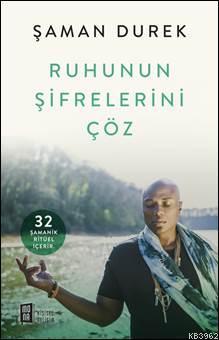 Ruhunun Şifrelerini Çöz