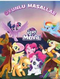 Pony Movie - Oyunlu Masallar