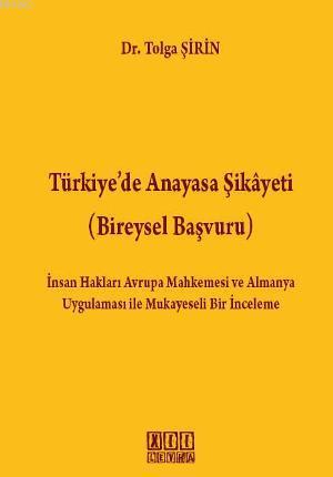 Türkiye'de Anayasa Şikayeti; Bireysel Başvuru