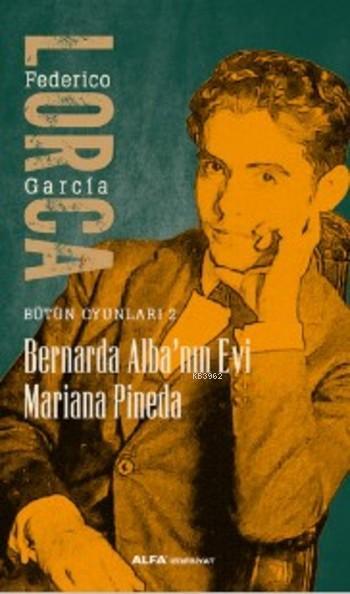 Bernarda Alba'nın Evi Mariana Pineda; Bütün Oyunları 2