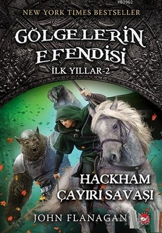 Gölgelerin Efendisi - İlk Yıllar 2; Hackham Çayırı Savaşı