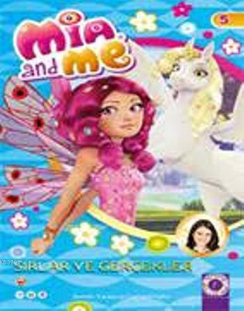 Sırlar ve Gerçekler; Mia and Me 5