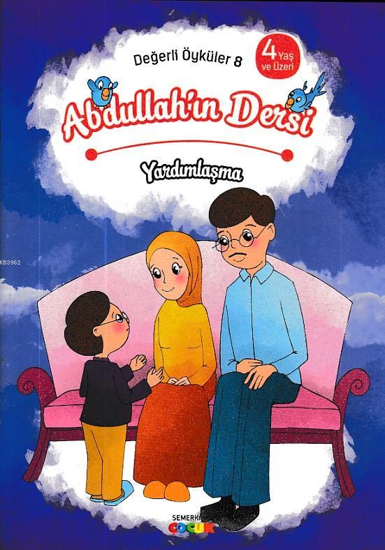 Abdullah'ın Dersi - Yardımlaşma Değerli Öyküler - 8