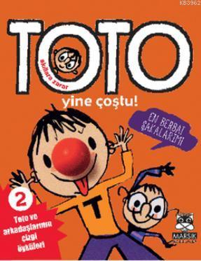 Akıllara Zarar Toto 2 - Toto Yine Coştu!; En Berbat Şkalarım