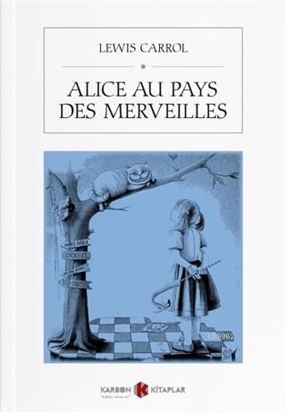 Alice Au Pays Des Merveilles